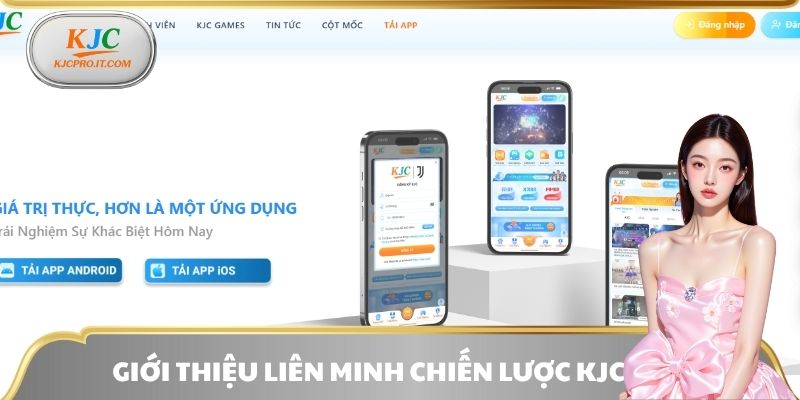 Giới thiệu về liên minh chiến lược KJC